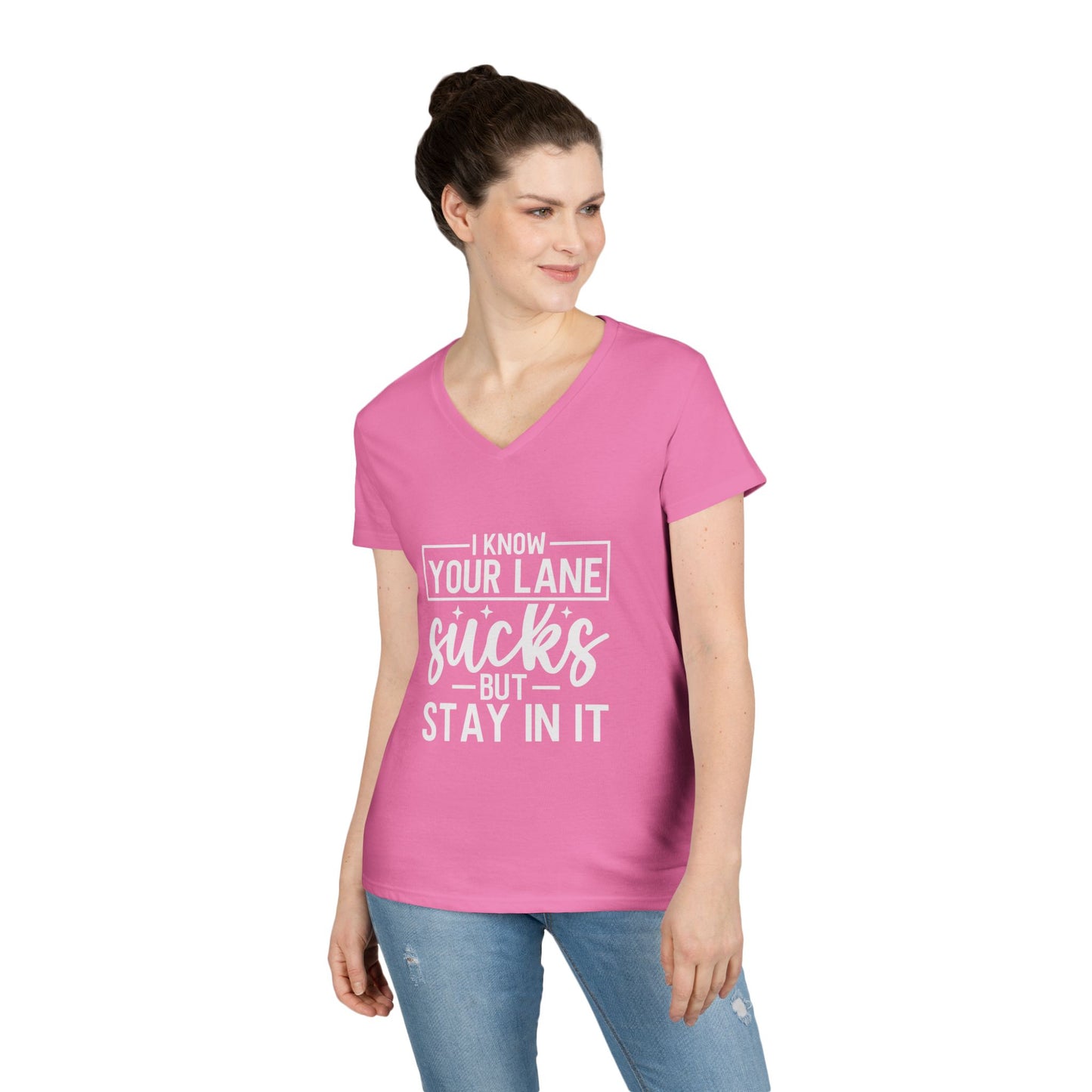 V-Neck — "I Know Your Lane Sucks But Stay In It"