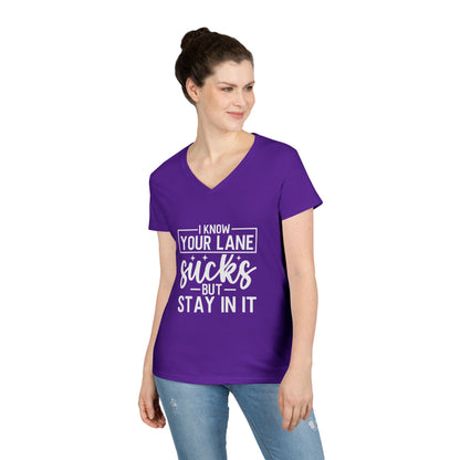 V-Neck — "I Know Your Lane Sucks But Stay In It"